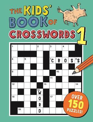 KIDS' BOOK OF CROSSWORDS 1