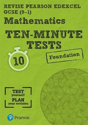 Pearson REVISE Edexcel GCSE Maths Foundation Ten-Minute Tests - 2023 and 2024 exams