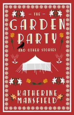 GARDEN PARTY AND COLLECTED SHORT STORIES