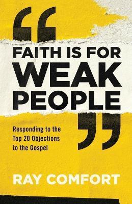 FAITH IS FOR WEAK PEOPLE