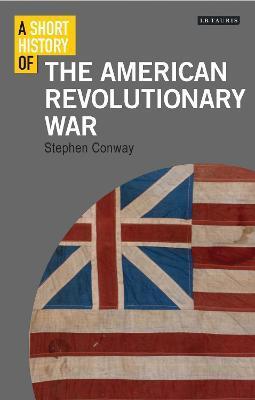 SHORT HISTORY OF THE AMERICAN REVOLUTIONARY WAR