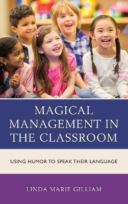 MAGICAL MANAGEMENT IN THE CLASSROOM
