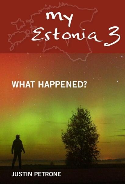 E-RAAMAT: MY ESTONIA 3. WHAT HAPPENED?