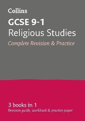 GCSE 9-1 RELIGIOUS STUDIES ALL-IN-ONE COMPLETE REVISION AND PRACTICE