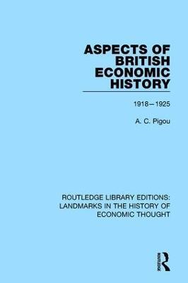 ASPECTS OF BRITISH ECONOMIC HISTORY