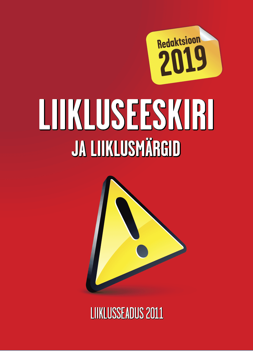 LIIKLUSEESKIRI JA LIIKLUSMÄRGID. REDAKTSIOON 2019
