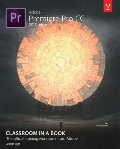 Adobe Premiere Pro CC Classroom in a Book 