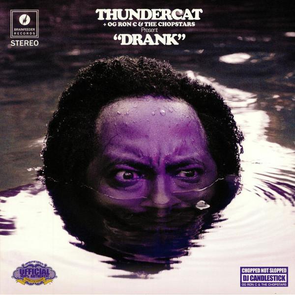 Thundercat+Og Ron C & The Chopstars - Drank (2018) 2LP