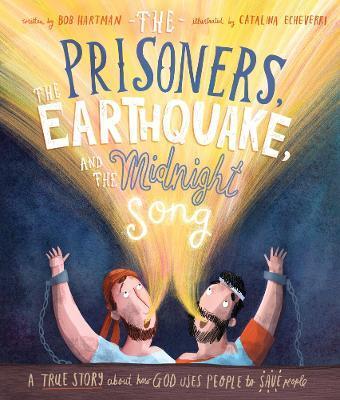 THE PRISONERS, THE EARTHQUAKE, AND THE MIDNIGHT SONG STORYBOOK