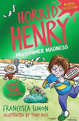 HORRID HENRY: MIDSUMMER MADNESS