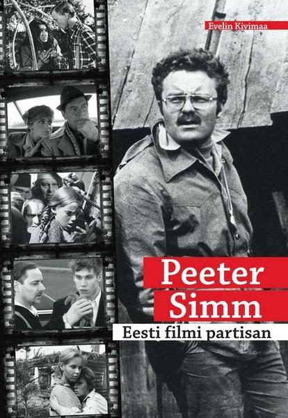 E-raamat: Peeter Simm. Eesti filmi partisan