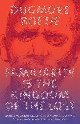 Familiarity Is the Kingdom of the Lost