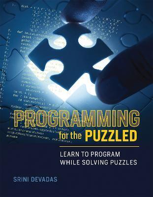 PROGRAMMING FOR THE PUZZLED