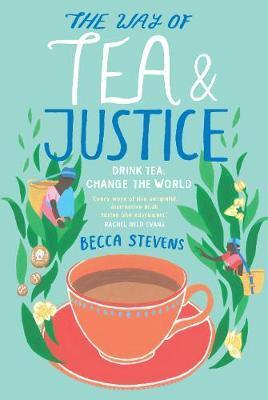 WAY OF TEA AND JUSTICE