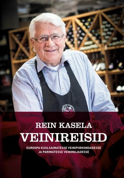 Rein Kasela veinireisid
