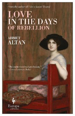 LOVE IN THE DAYS OF REBELLION