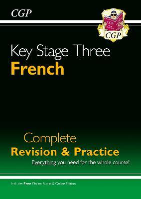 KS3 French Complete Revision & Practice (with Free Online Edition & Audio)