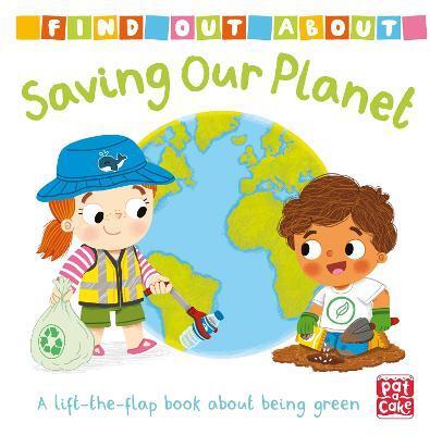 FIND OUT ABOUT: SAVING OUR PLANET