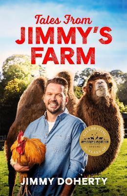 TALES FROM JIMMY'S FARM: A HEARTWARMING CELEBRATION OF NATURE, THE CHANGING SEASONS AND A HUGELY POPULAR WILDLIFE PARK