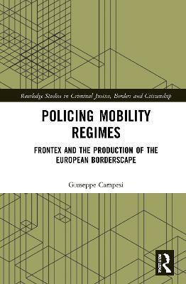 POLICING MOBILITY REGIMES