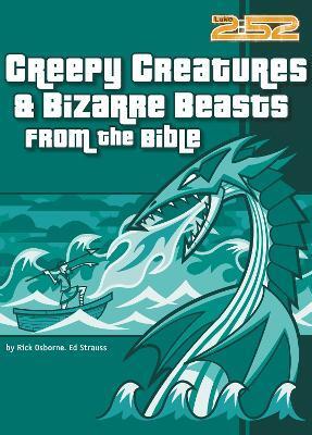 CREEPY CREATURES AND BIZARRE BEASTS FROM THE BIBLE