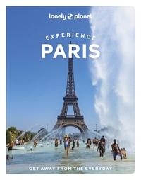 Lonely Planet: Experience Paris