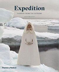 EXPEDITION: FASHION FROM THE EXTREME