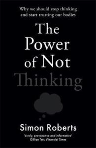 Power of Not Thinking