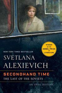 SECONDHAND TIME: THE LAST OF THE SOVIETS