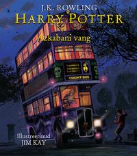 Harry Potter ja Azkabani vang. Illustreeritud väljAANNE