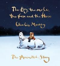 Boy, the Mole, the Fox and the Horse: The AnimatedStory
