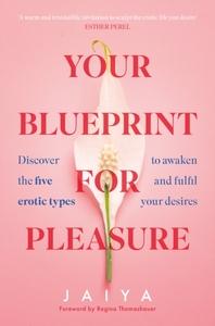Your Blueprint for Pleasure 