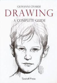 DRAWING: A COMPLETE GUIDE