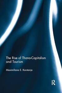 Rise of Thana-Capitalism and Tourism