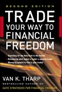 TRADE YOUR WAY TO FINANCIAL FREEDOM