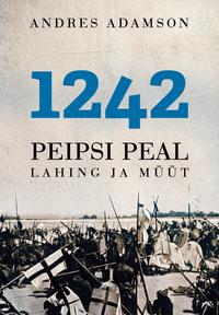 1242 Peipsi peal: lahing ja müüt