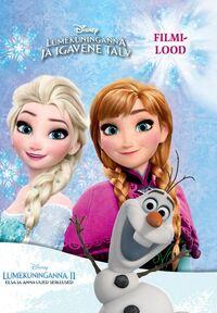 Lumekuninganna ja igavene talv / Elsa ja Anna uued seiklused. Filmilood
