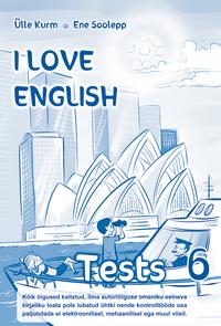 I LOVE ENGLISH 6 TESTS