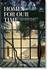 Homes for Our Time. Contemporary Houses Around Theworld