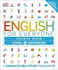 ENGLISH FOR EVERYONE: COURSE BOOK LEVEL 4 ADVANCED