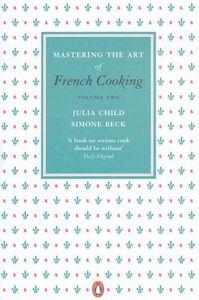 MASTERING THE ART OF FRENCH COOKING VOL 02