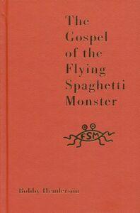 GOSPEL OF THE FLYING SPAGHETTI MONSTER