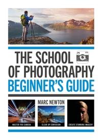 School of Photography: Beginner's Guide