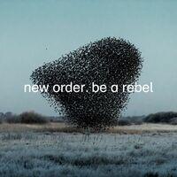 NEW ORDER - BE A REBEL (2020)(COLOURED VINYL) EP