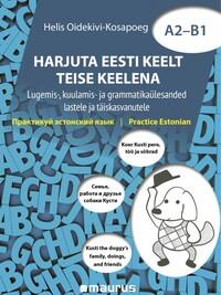 Harjuta eesti keelt teise keelena A2–B1