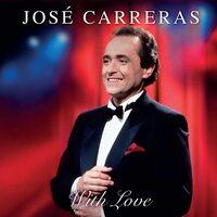 JOSÉ CARRERAS - WITH LOVE (2018) LP