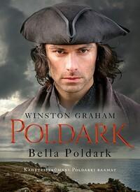 E-raamat: Bella Poldark. Kaheteistkümnes Poldarki raamat