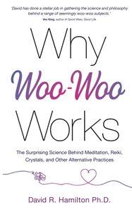 WHY WOO-WOO WORKS