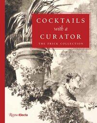 COCKTAILS WITH A CURATOR