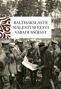 Baltisakslaste mälestusi Eesti Vabadussõjast